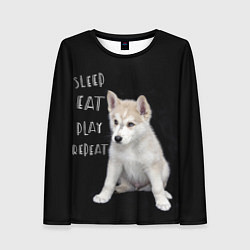 Женский лонгслив Sleep Eat Play Repeat Хаски щенок