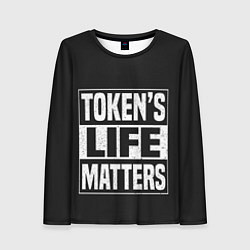 Лонгслив женский TOKENS LIFE MATTERS, цвет: 3D-принт