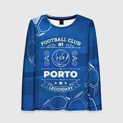 Женский лонгслив Porto - Football Club Number 1