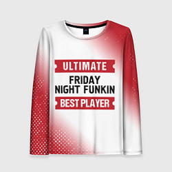 Женский лонгслив Friday Night Funkin: Best Player Ultimate