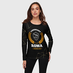 Лонгслив женский Лого Roma и надпись legendary football club на тем, цвет: 3D-принт — фото 2