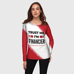 Лонгслив женский Trust me Im financier white, цвет: 3D-принт — фото 2