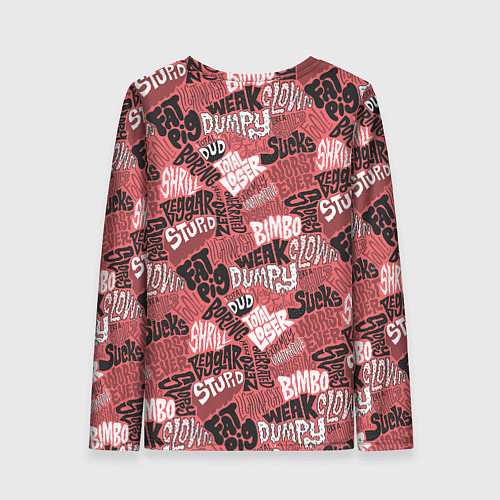 Женский лонгслив Полный придурок - паттерн с надписями / 3D-принт – фото 2