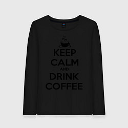 Лонгслив хлопковый женский Keep Calm & Drink Coffee, цвет: черный