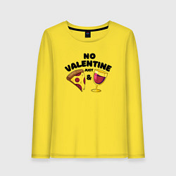 Лонгслив хлопковый женский No valentine just pizza and wine, цвет: желтый