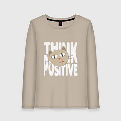 Женский лонгслив Забавный кот и надпись Think positive