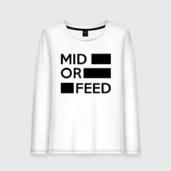 Женский лонгслив Mid or feed