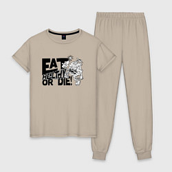 Женская пижама Питайся правильно или умри!
