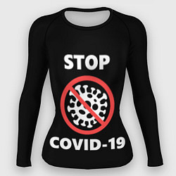 Рашгард женский STOP COVID-19, цвет: 3D-принт