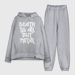 Женский костюм оверсайз Death to all - кроме металл