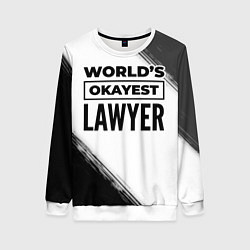 Женский свитшот Worlds okayest lawyer - white
