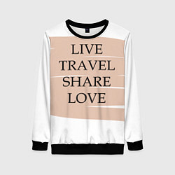 Женский свитшот Live travel share love