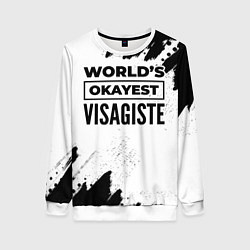 Женский свитшот Worlds okayest visagiste - white