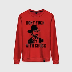 Женский свитшот Dont Fuck With Chuck