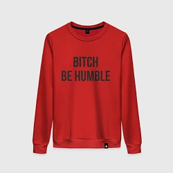 Свитшот хлопковый женский Bitch Be Humble, цвет: красный