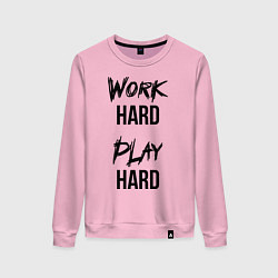 Женский свитшот Work hard Play hard