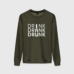 Свитшот хлопковый женский DRINK DRANK DRUNK, цвет: хаки