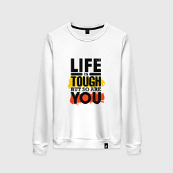 Свитшот хлопковый женский Life is tough but so are you, цвет: белый