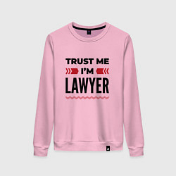 Свитшот хлопковый женский Trust me - Im lawyer, цвет: светло-розовый