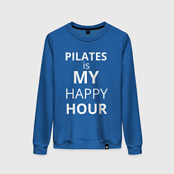Женский свитшот Pilates is my happy hour -  пилатес мой любимый ча