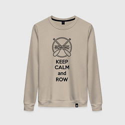 Женский свитшот Сохраняй спокойствие и греби