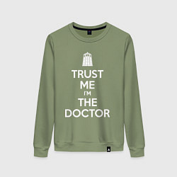 Свитшот хлопковый женский Trust me Im the doctor, цвет: авокадо