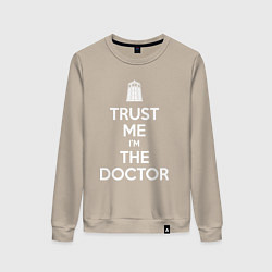 Женский свитшот Trust me Im the doctor