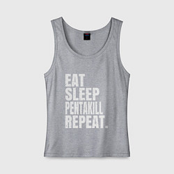 Майка женская хлопок EAT SLEEP PENTAKILL REPEAT, цвет: меланж