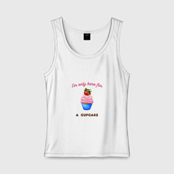 Женская майка Im just here for a cupcake