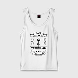 Майка женская хлопок Tottenham: Football Club Number 1 Legendary, цвет: белый