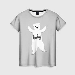 Футболка женская Baby Bear, цвет: 3D-принт