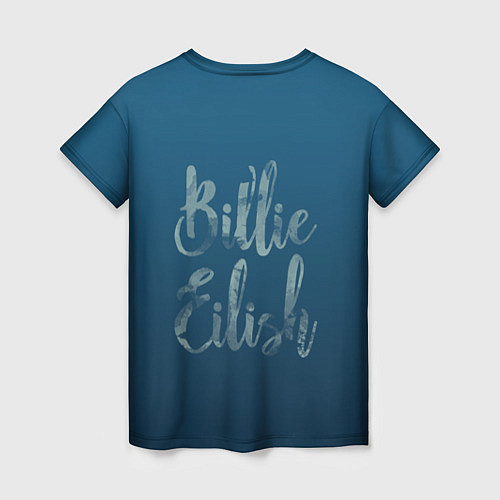 Женская футболка Billie Eilish: My strange addiction / 3D-принт – фото 2
