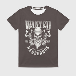 Футболка женская Wanted Dangerous, цвет: 3D-принт