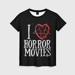 Футболка женская I Love Horror Movies, цвет: 3D-принт