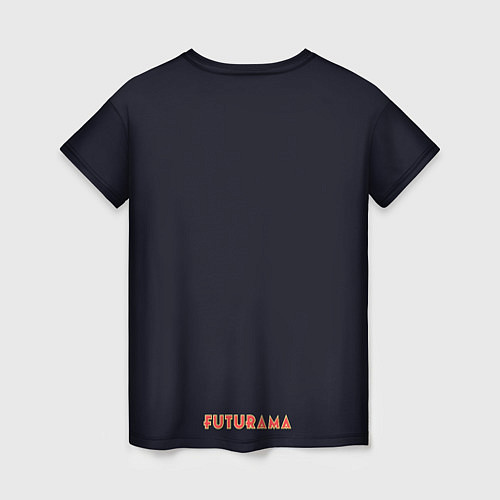 Женская футболка Back to Futurama / 3D-принт – фото 2