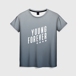 Женская футболка Навечно молодой Young forever