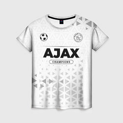 Футболка женская Ajax Champions Униформа, цвет: 3D-принт