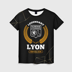 Футболка женская Лого Lyon и надпись legendary football club на тем, цвет: 3D-принт