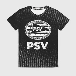 Футболка женская PSV с потертостями на темном фоне, цвет: 3D-принт