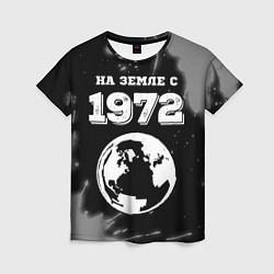 Женская футболка На Земле с 1972: краска на темном
