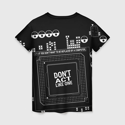 Женская футболка Электросхема с надписью: dont act like one / 3D-принт – фото 2