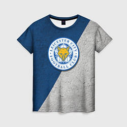 Футболка женская Leicester City FC, цвет: 3D-принт