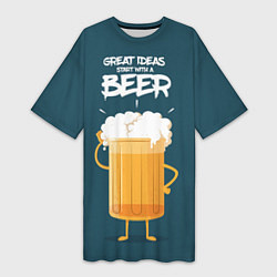 Футболка женская длинная Great Ideas start with a BEER, цвет: 3D-принт