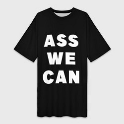 Женская длинная футболка Ass We Can