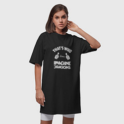 Футболка женская-платье That's Who Loves Imagine Dragons, цвет: черный — фото 2