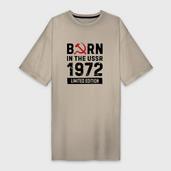 Женская футболка-платье Born In The USSR 1972 Limited Edition