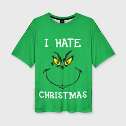 Женская футболка оверсайз I hate christmas