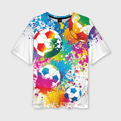 Женская футболка оверсайз Футбольные мячи - красочные брызги