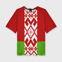 Футболка оверсайз женская Беларусь флаг, цвет: 3D-принт