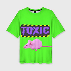 Женская футболка оверсайз Toxic